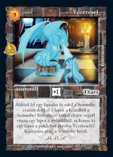 Kiadás: Hódítások
Gyakoriság: ritka