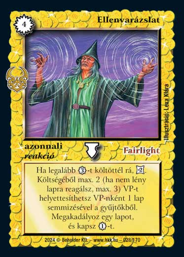 Kiadás: Ősi Káosz
Gyakoriság: ritka