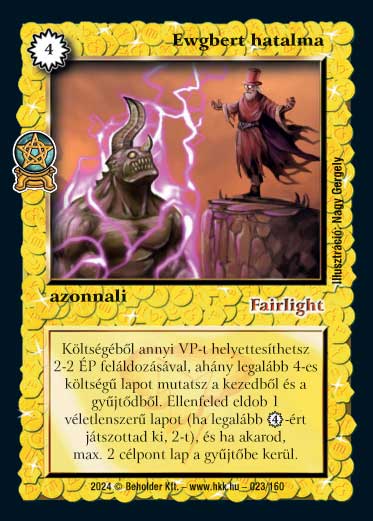 Kiadás: Varázsdimenzió
Gyakoriság: ritka