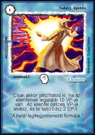 Kiadás: Alappakli, 2. kiadás, Hőskorszak
Gyakoriság: nem gyakori