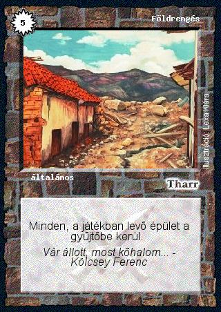 Kiadás: Alappakli, 1. kiadás, Alappakli, 2. kiadás, Alappakli, 3. kiadás, Alappakli, 4. kiadás
Gyakoriság: nem gyakori