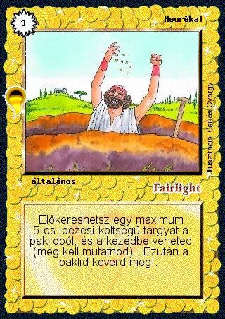 Kiadás: Aranyforrás, Túlélők Földje
Gyakoriság: nem gyakori