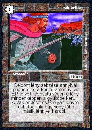 Kiadás: Alappakli, 1. kiadás, Alappakli, 2. kiadás, Alappakli, 3. kiadás, Alappakli, 4. kiadás
Gyakoriság: nem gyakori