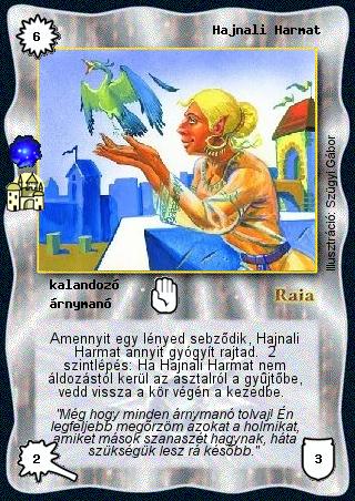 Kiadás: Kalandozók városa (Invázió)
Gyakoriság: ritka