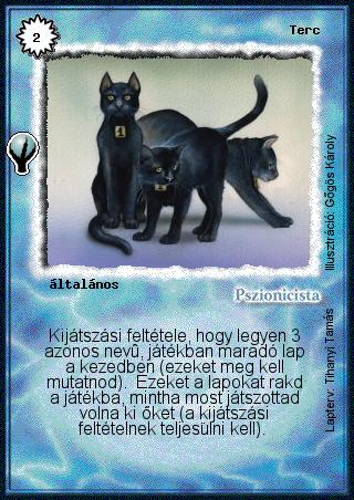 Kiadás: Alappakli, 5. kiadás (Ősök városa), Alappakli, 6. kiadás (Ősök Városa), Alappakli, 7. kiadás (Ősök Városa)
Gyakoriság: nem gyakori