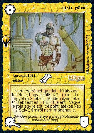 Kiadás: Alappakli, 5. kiadás (Ősök városa)
Gyakoriság: ritka