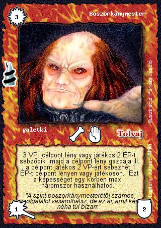 Kiadás: Rúvel hegy, Alappakli, 7. kiadás (Ősök Városa)
Gyakoriság: nem gyakori