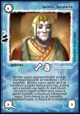 Kiadás: Rúvel hegy, Alappakli, 7. kiadás (Ősök Városa)
Gyakoriság: nem gyakori