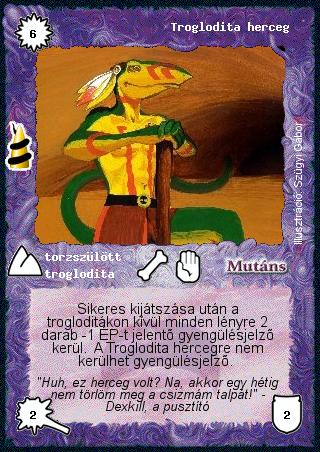 Kiadás: Rúvel hegy, Alappakli, 6. kiadás (Ősök Városa), Alappakli, 7. kiadás (Ősök Városa)
Gyakoriság: ritka