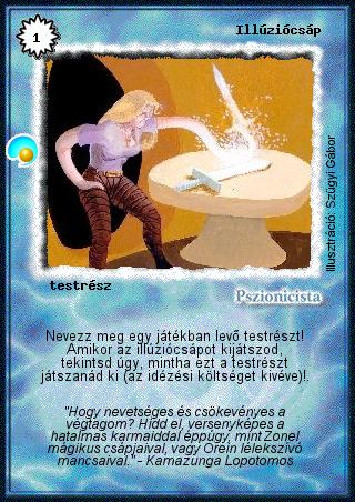 Kiadás: Két világ közt, Alappakli, 6. kiadás (Ősök Városa), Alappakli, 7. kiadás (Ősök Városa)
Gyakoriság: ritka