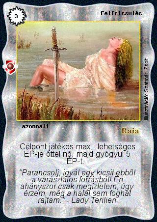 Kiadás: Víziók
Gyakoriság: gyakori