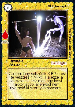 Kiadás: Vérmező (Zén)
Gyakoriság: ritka