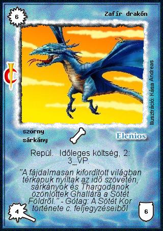 Kiadás: Sötét kor
Gyakoriság: ritka