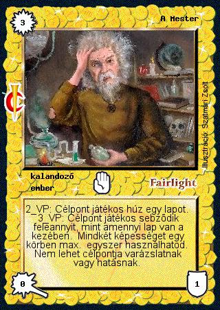 Kiadás: Sötét kor
Gyakoriság: ritka