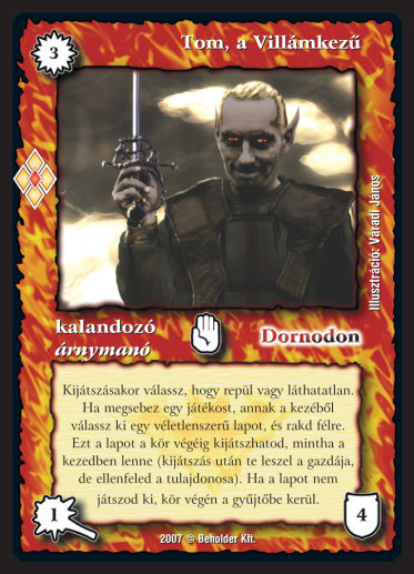 Kiadás: Misztikus Erők
Gyakoriság: ritka