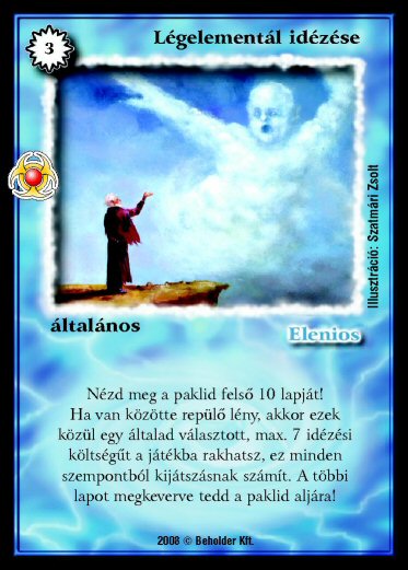 Kiadás: Újjászületés
Gyakoriság: ritka