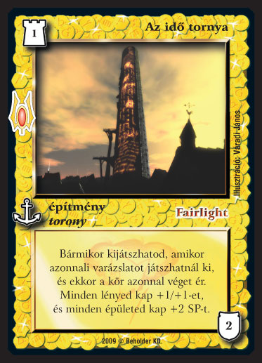 Kiadás: Alappakli, 9. kiadás (Végzetúr)
Gyakoriság: ritka