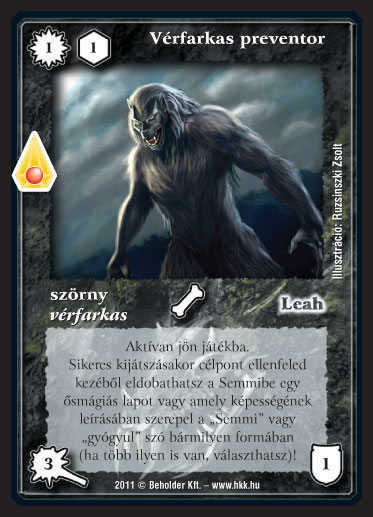 Kiadás: Zanszilánkok, Alappakli, 10. kiadás
Gyakoriság: ritka