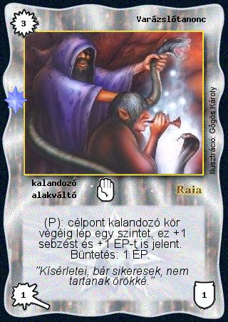 Kiadás: Ezüsthajnal, Túlélők Földje
Gyakoriság: gyakori