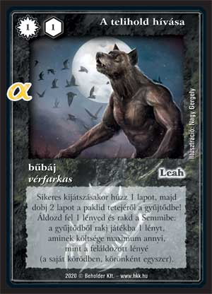 Kiadás: Alfa pakli – Vérfarkasok
Gyakoriság: ritka