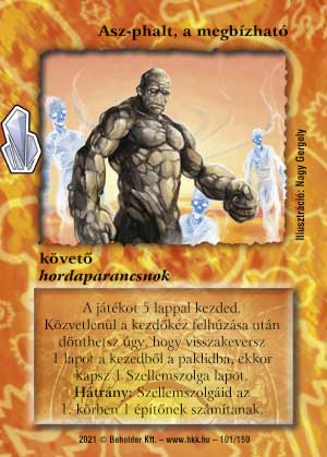 Kiadás: Kristályláz
Gyakoriság: nem gyakori