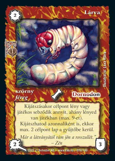 Kiadás: Roxat céhei
Gyakoriság: gyakori